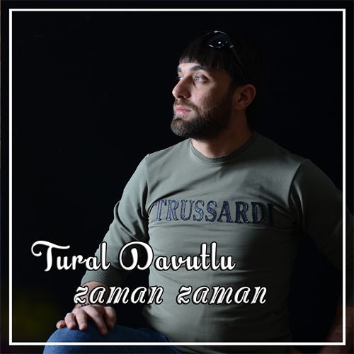 دانلود آهنگ زمان زمان تورال داووت لو